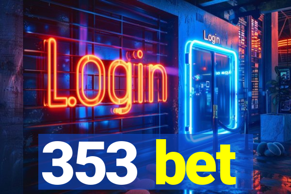 353 bet